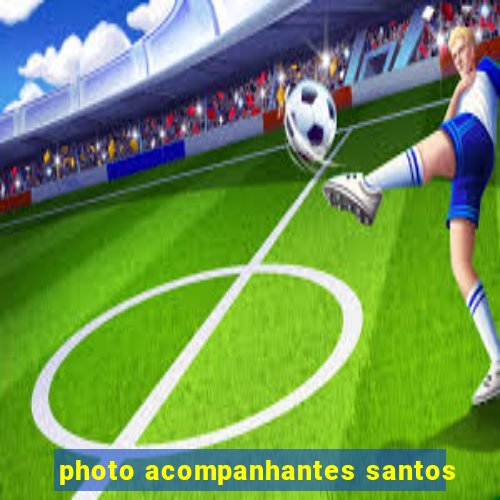 photo acompanhantes santos